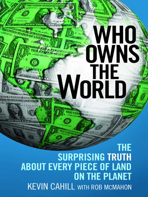 Title details for Who Owns the World by Kevin Cahill - Available